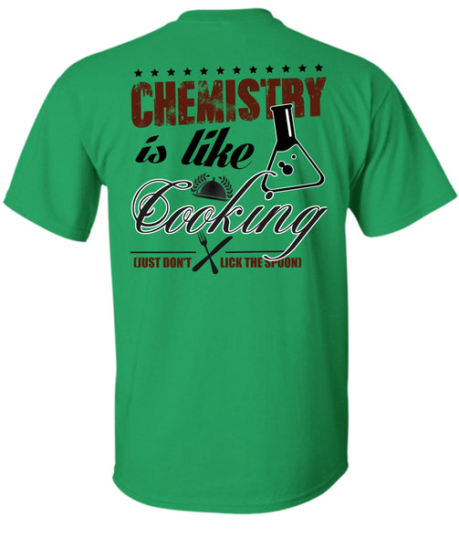 Chemistry Is Like Cooking T Shirt, I Love Cooking T Shirt