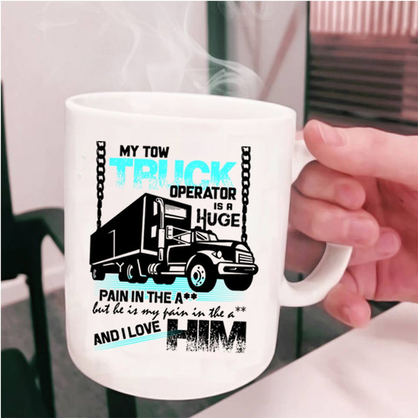 I Love My Trucker Coffee Mug, My Tow Truck Operator Cup