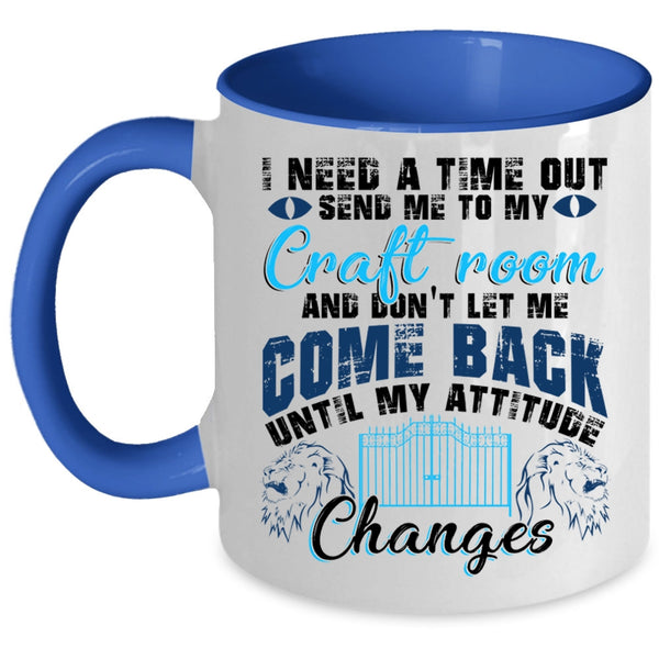 Cool Books Coffee Mug, I Need A Time Out Send Me To My Craft Room Accent Mug