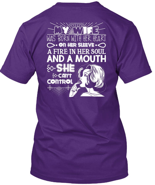 My Wife Was Born With Her Heart T Shirt, Fire In Her Soul T Shirt