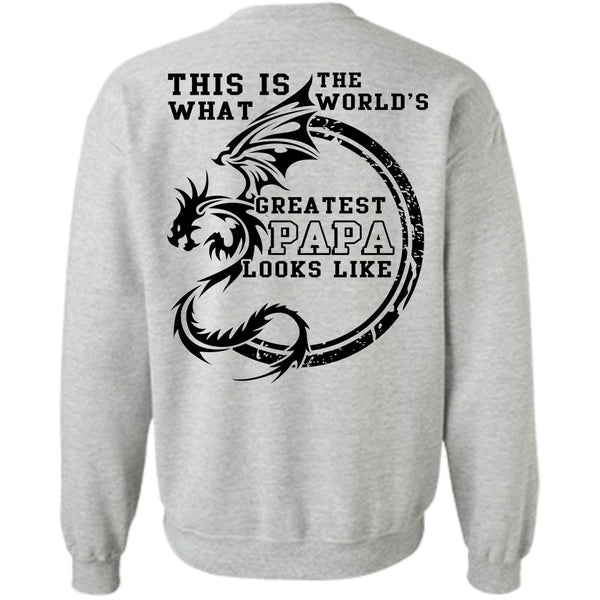 Being A Daddy T Shirt, This Is The World's What Greatest Papa Looks Like Sweatshirt