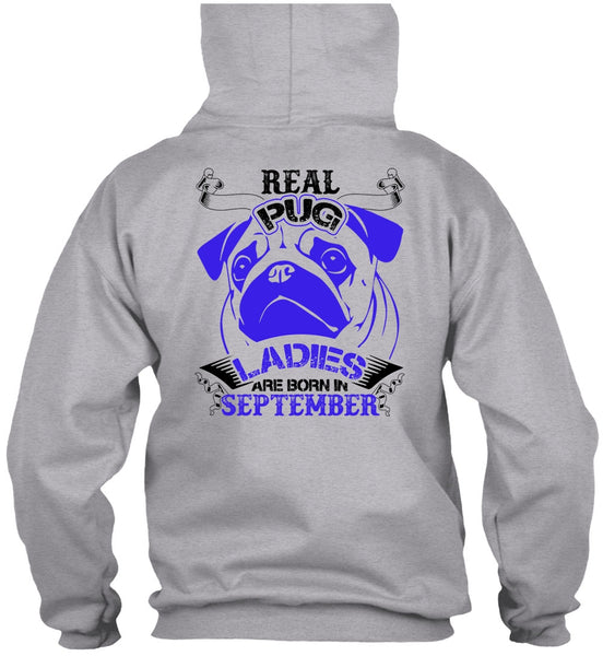 Real Pug Ladies Are Born In September T Shirt, I Love Pug T Shirt