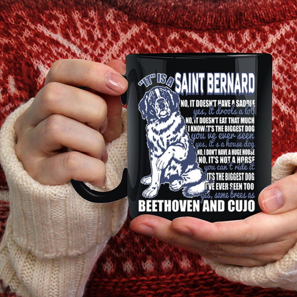 It Is A Saint Bernard Coffee Mug, Cool Dog Lover Coffee Cup
