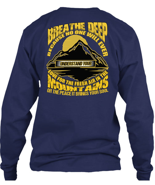 The Fresh Air In The Mountains T Shirt, Being A Hiker T Shirt
