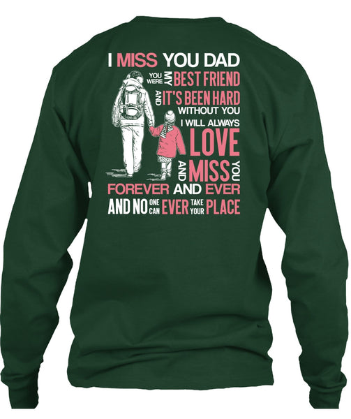 I Miss You Dad T Shirt, My Best Friend T Shirt