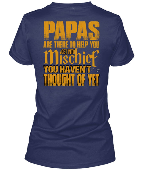 Papas Are There To Help You T Shirt, Being A Papa T Shirt