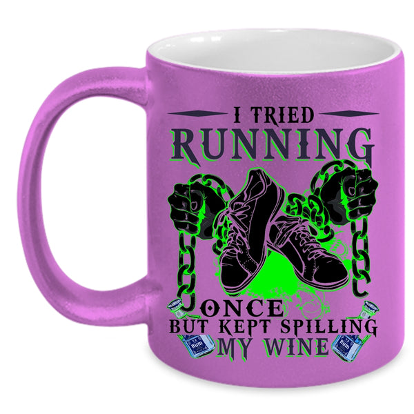 Kept Spilling My Wife Coffee Mug, I Tried Running Once Accent Mug