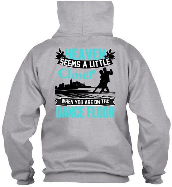You Are On The Dance Floor T Shirt, I Love Dancing T Shirt
