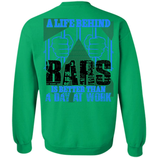 Being A Biker T Shirt, A Life Behind Bars Sweatshirt