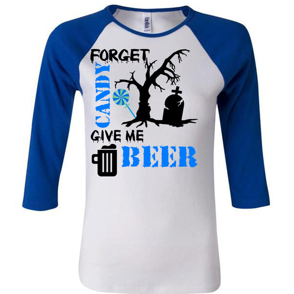 Forget Candy Give Me Beer T Shirt, Wait For Halloween T Shirt, Awesome T-Shirts