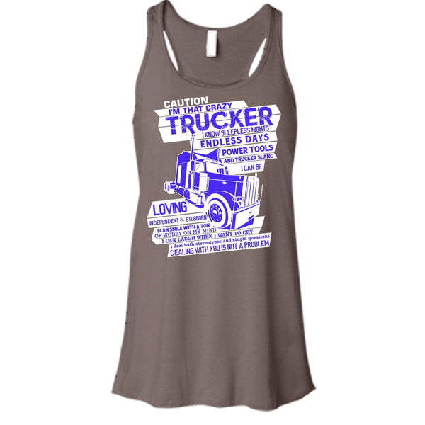 I'm That Crazy Trucker T Shirt, Coolest Trucker Tank Top