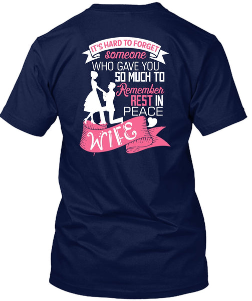 Remember Rest In Peace Wife T Shirt, Being A Wife T Shirt