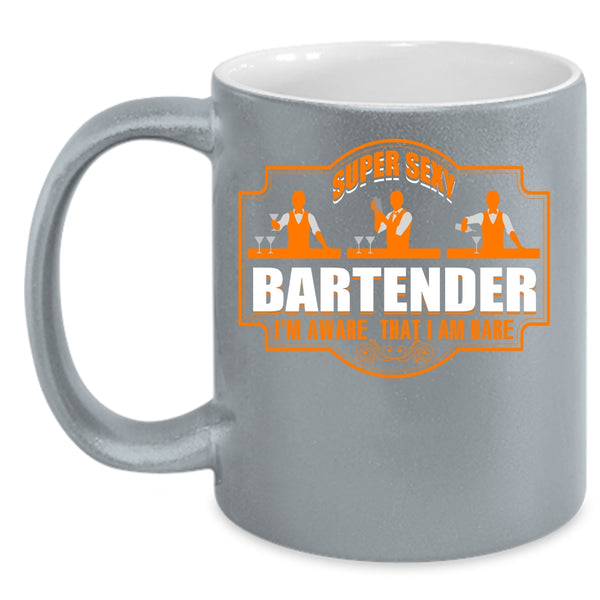 Bartender Coffee Mug, I'm Aware That I Am Rare Coffee Cup