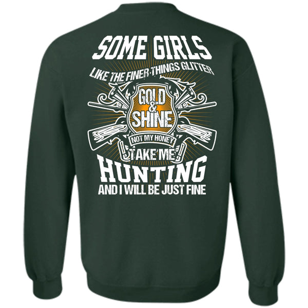 Gold And Shine T Shirt, I Love Hunting Sweatshirt