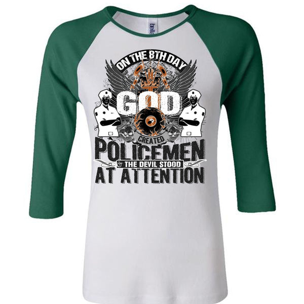 God Created Policemen T Shirt, Being A Police T Shirt, Awesome T-Shirts