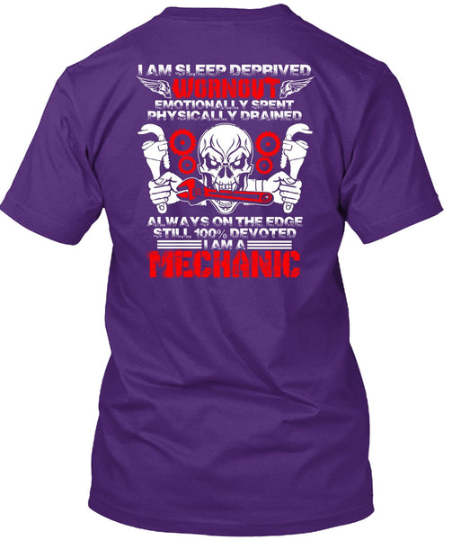 I Am A Mechanic T Shirt, I Am Sleep Deprived T Shirt