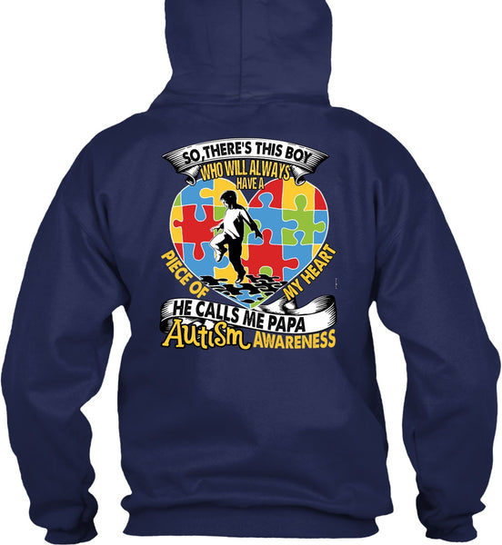He Calls Me Papa Autism T Shirt, Piece Of My Heart T Shirt