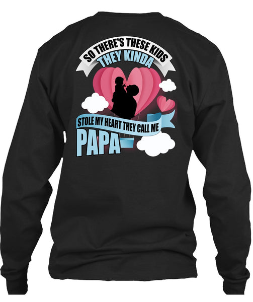 They Call Me Papa T Shirt, Stole My Heart T Shirt
