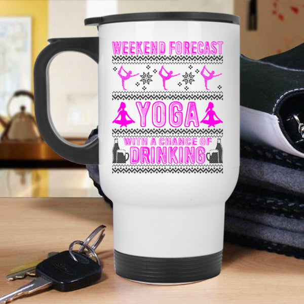 Cute Christmas Travel Mug, Weekend Forecast Yoga Mug