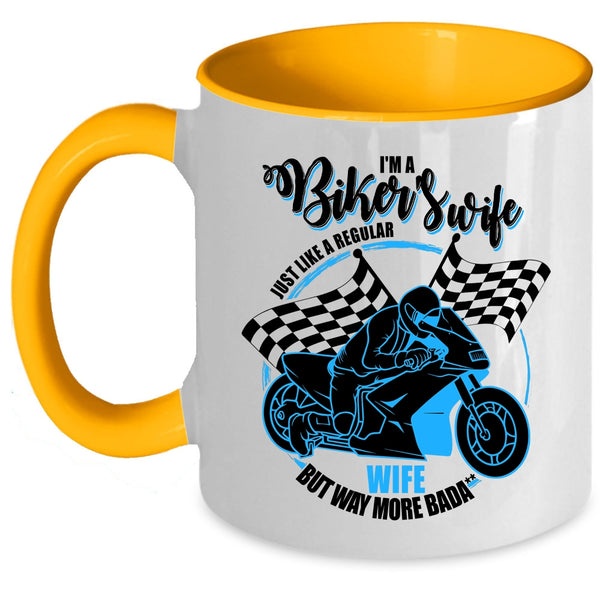 Cool Gift For Biker's Wife Coffee Mug, I'm A Biker's Wife Accent Mug