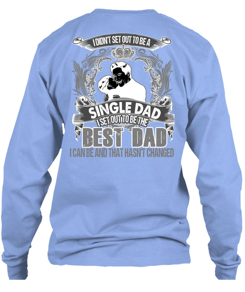 I Set Out To Be The Best Dad T Shirt, I Love Dad T Shirt