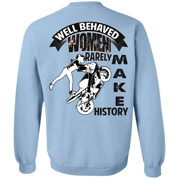 I Love Biker T Shirt, Well Behaved Women Sweatshirt