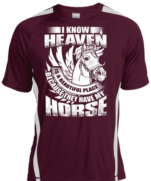 I Know Heaven T Shirt, They Have My Horse T Shirt, Cool Shirt
