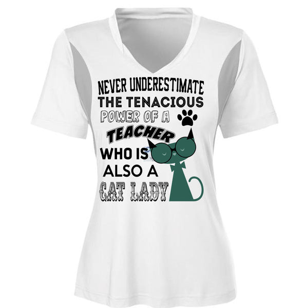 The Tenacious Power Of A Teacher Who Is Also A Cat Lady T Shirt, Being A Teacher T Shirt, Awesome T-Shirts