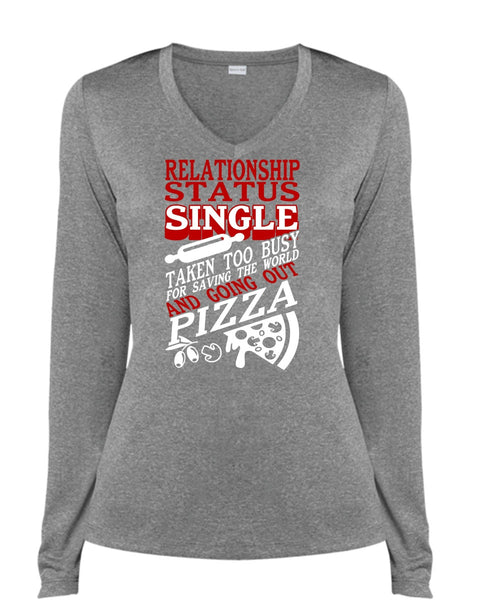 Relationship Status Single T Shirt, Going Out Pizza T Shirt, Cool Shirt (Ladies LS Heather V-Neck)