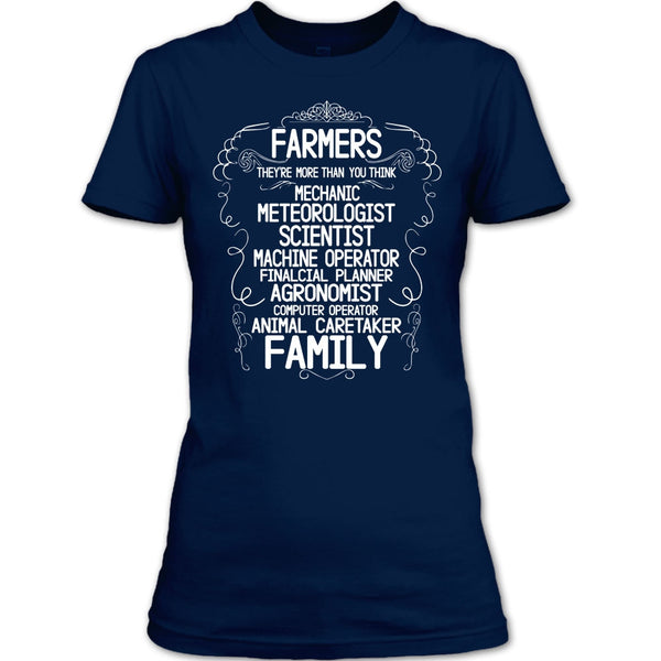 Farmers T Shirt, They're More Than You Think T Shirt
