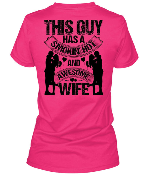 Smoking Hot And Awesome Wife T Shirt, I Love Husband T Shirt