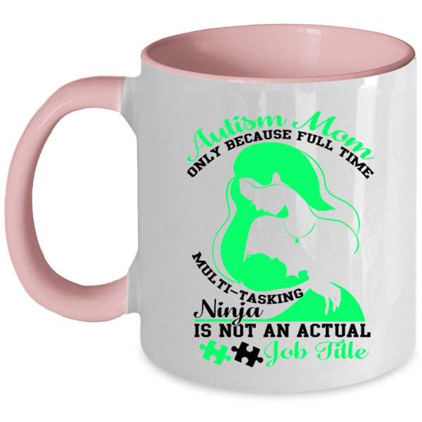 Cute Gift For Mom Coffee Mug, Autism Mom Accent Mug