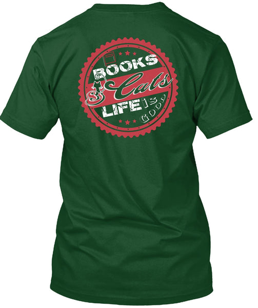 Books Cats Life Is Good T Shirt, I Love Cats T Shirt