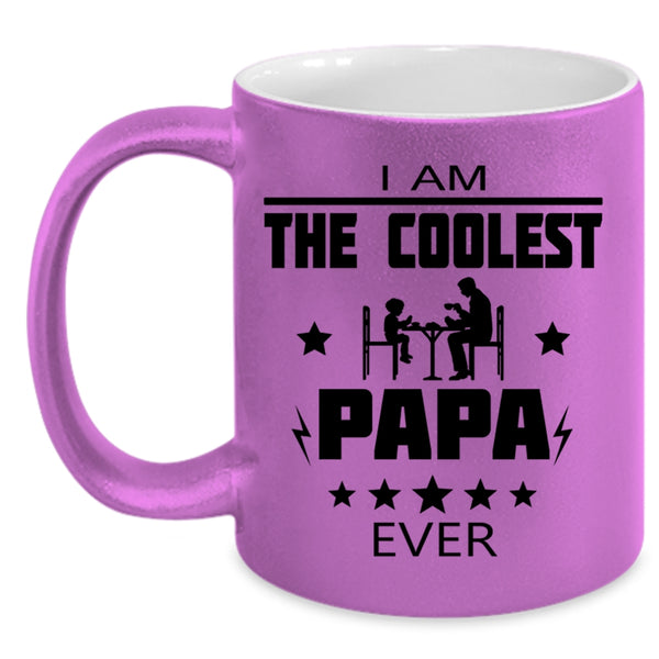 Best Gift For My Dad Coffee Mug, I Am The Coolest Papa Ever Accent Mug