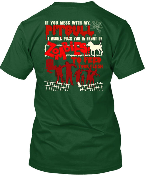 You Mess With My Pit Bull T Shirt, My Favorite T Shirt