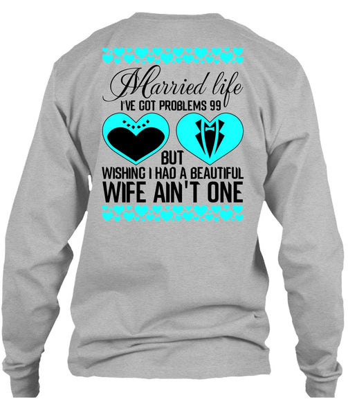 I Had A Beautiful Wife T Shirt, I Love Wife T Shirt