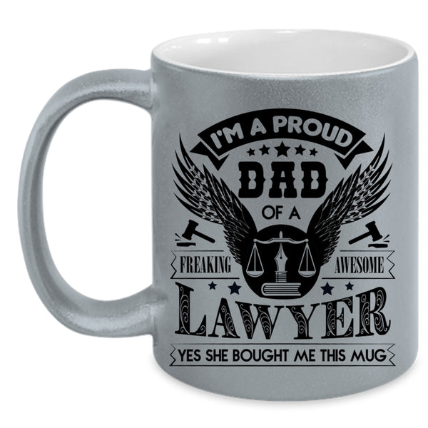 Cool Dad Coffee Mug, I'm A Proud Dad Of An Awesome Lawyer Accent Mug