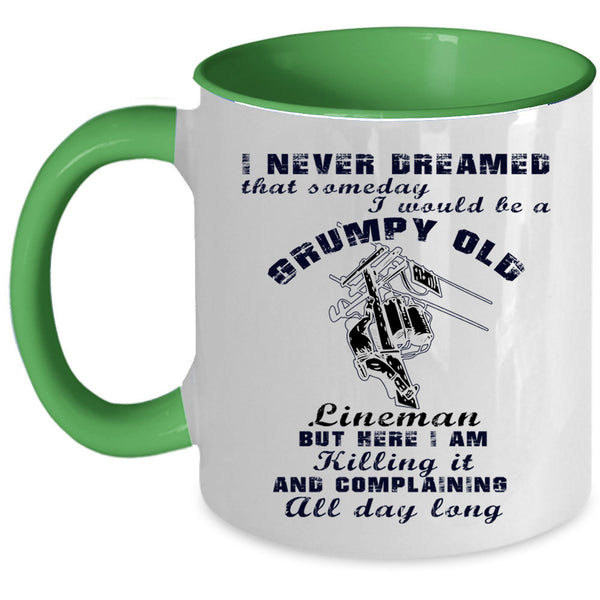 Old Lineman Coffee Mug, I Would Be A Grumpy Old Lineman Accent Mug