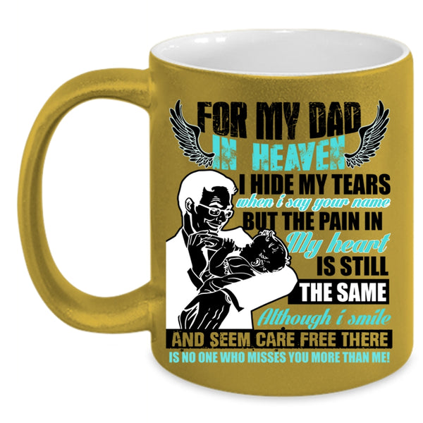 Best Gift For My Son Coffee Mug, For My Dad In Heaven Accent Mug