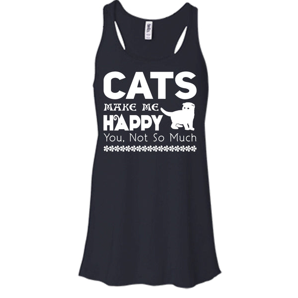 Cat Make Me Happy Shirt, You Not So Much Shirt