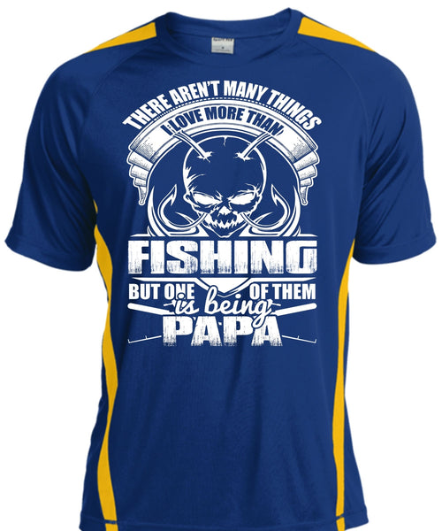 I Love More Than Fishing T Shirt, Being Papa T Shirt, Cool Shirt