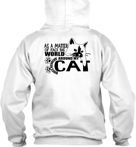 World Does Revolve Around My Cat T Shirt, I Love Cat T Shirt