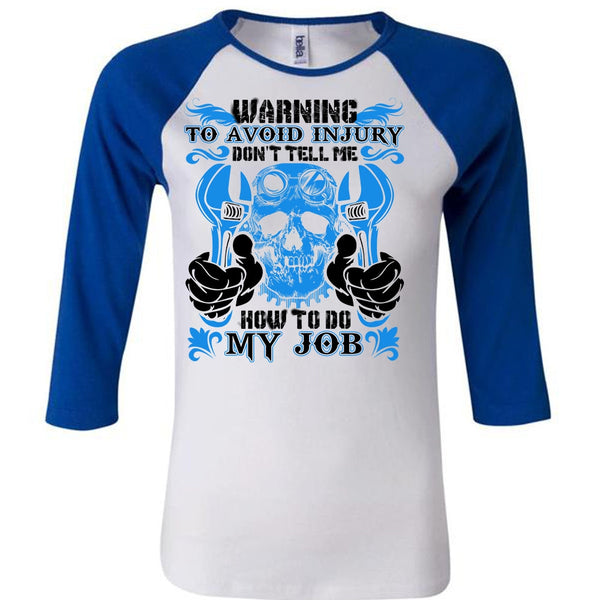 Don't Tell Me How To Do My Job T Shirt, I Love Mechanic T Shirt, Awesome T-Shirts