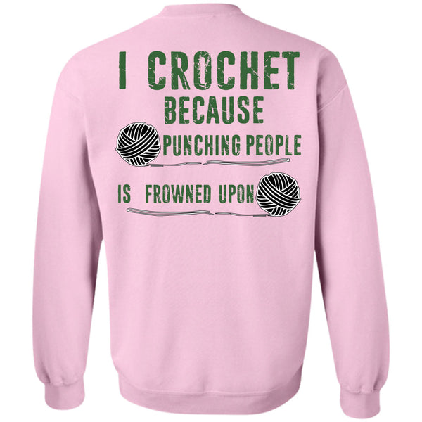 Being A Knitter T Shirt, Punching People Is Frowned Upon Sweatshirt