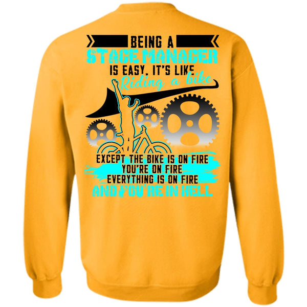 Being A Manager T Shirt, Being A Stage Manager Sweatshirt