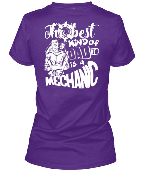 The Best Kind Of Dad Is A Mechanic T Shirt, Being A Mechanic T Shirt