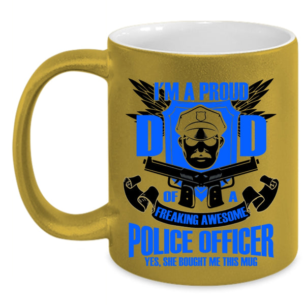 Policeman's Dad Coffee Mug, I'm A Proud Dad Of A Police Officer Accent Mug