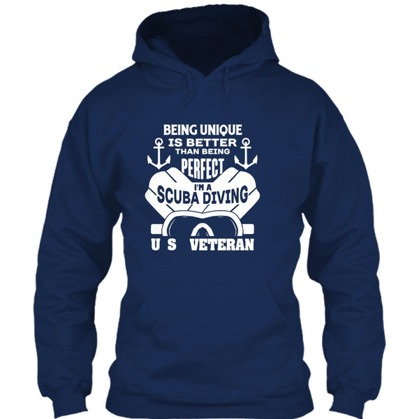 being Unique Is Better Than Being Perfect T Shirt, I'm A Scuba Diving U.S Veteran T Shirt