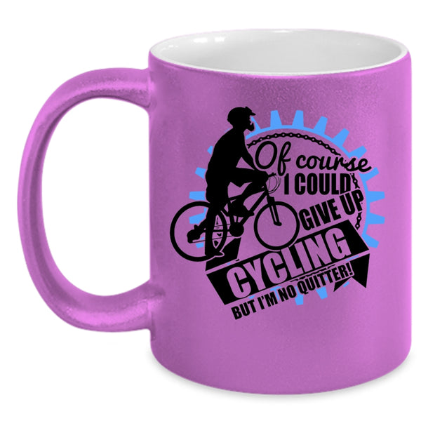 Cool Cycling Coffee Mug, I Could Give Up Cycling Accent Mug