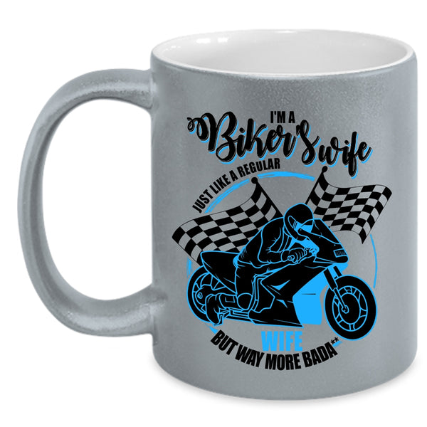 Cool Gift For Biker's Wife Coffee Mug, I'm A Biker's Wife Accent Mug